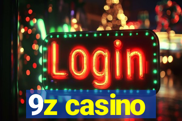 9z casino